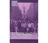 Bringing Culture to the Masses, Monographs in German History Von Richthofen (Auteur)