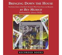 Bringing Down The House: L'histoire intérieure de Six étudiants M.I.T. Qui Ont Pris Vegas pour des Millions [Import]