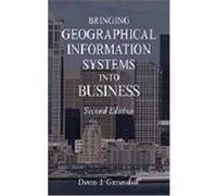 Bringing Geographical Information Systems Into Business Grimshaw, Grimshaw, David J. (Auteur)