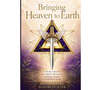 Bringing Heaven to Earth: A 30-day initiation into radical self-honesty, conscious creation, and embodied change.
