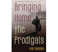 Bringing Home the Prodigals