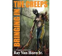 Bringing in the Creeps