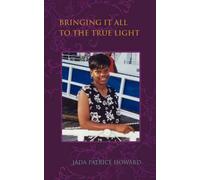 Bringing It All To The True Light