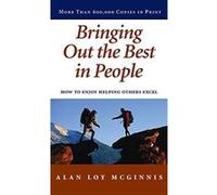 Bringing Out the Best in People Alan Loy McGinnis (Auteur)