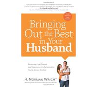 Bringing Out the Best in Your Husband