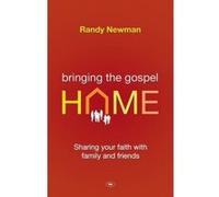 Bringing the Gospel Home Randy Newman Randy Newman (Auteur)