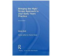 Bringing The High Scope Approach To Your Early Years Practice