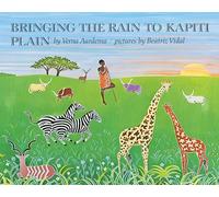 Bringing the Rain to Kapiti Plain Verna Aardema (Auteur)