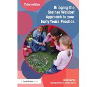 Bringing the Steiner Waldorf Approach to your Early Years Practice