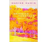 Bringing Together Maxine Kumin (Auteur)