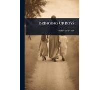 Bringing Up Boys