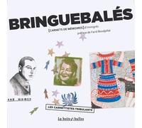 Bringuebalés - Carnets De Mémoires D'immigrés
