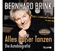 Brink, Bernhard - Alles Außer Tanzen (Die Autobiografie) [Import]
