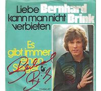 BRINK, Bernhard - Liebe Kann Man Nicht Verbieten / Es Gibt Immer Einen Sieger (Mit Autogramm) / 13 494 AT
