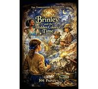 Brinley and the Hidden Colors of Time: The Timekeepers Classroom