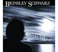 Brinsley Schwarz - Shouting At The Moon