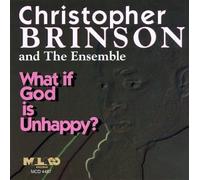 Brinson, Christopher - What If God is Unhappy