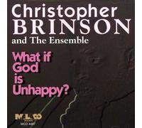 Brinson, Christopher - What If God is Unhappy