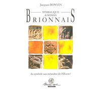 Brionnais Symbolique & Roman - Du symbole aux méandres de l'Oeuvre !