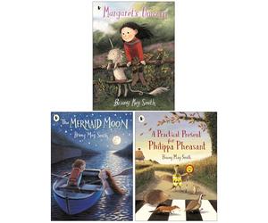 Briony May Smith Collection 3 Books Set (Margaret's Unicorn, The Mermaid Moon & A Practical Present for Philippa Pheasant)