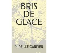 BRIS DE GLACE