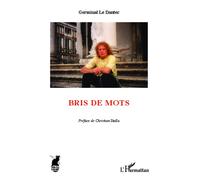 Bris de mots - Germinal Le Dantec - L'harmattan - broché - Poésie