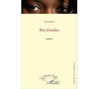 Bris d'ombre: Roman