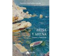 Brisa y arena: Canto a Valencia