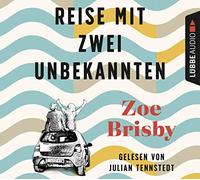 Brisby,Zoé - Reise mit Zwei Unbekannten