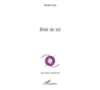 Brisé de toi - Hoceïn Faraj - L'harmattan - broché - Poésie