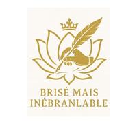BRISE MAIS INEBRANLABLE: de la douleur a la lumière : parcours d'un homme debout