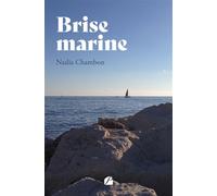 Brise marine - Nadia Chambon - Du Pantheon Eds - broché - Essai