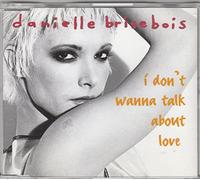 Brisebois Danielle - I Don T Wanna Talk About Love