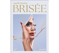 Brisée Aurélie Preston (Auteur)