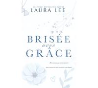 Brisée avec grâce: Une romance interdite dans une petite ville