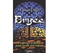 Brisée : En prison à Dubai pour avoir été violée