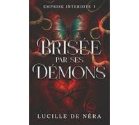 Brisée par ses démons: Dark romance psychologique, descente aux enfers