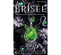 Brisée: Romantasy urbaine, sombre et envoûtante