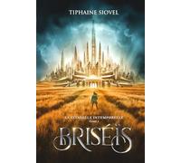 Briséïs: Tome 1, La Citadelle Intemporelle