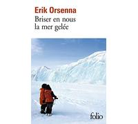 Briser en nous la mer gelée