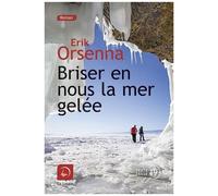 Briser En Nous La Mer Gelée - Tome 1