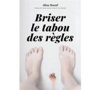 Briser le tabou des règles Aline Boeuf (Auteur)