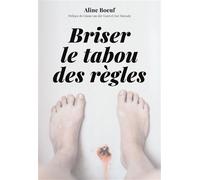 Briser le tabou des règles - Aline Boeuf - Editions 41 - broché - Essai