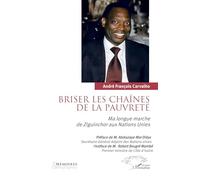 Briser les chaînes de la pauvreté: Ma longue marche de Ziguinchor aux Nations Unies