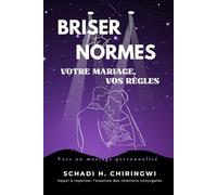 BRISER LES NORMES: Votre Mariage, Vos Règles