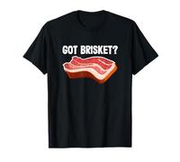 Briskets Bœuf Porc Griller Barbecue Lover Got Brisket T-Shirt