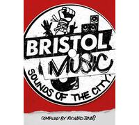Bristol Music: Sounds Of The City