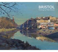 Bristol Paintings by Peter Brown