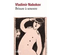 Vladimir Nabokov – Brisure à senestre – Trad. Gérard-Henri Durand – Gallimard Poche