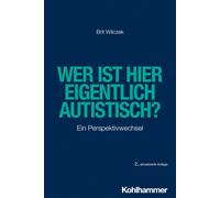Brit Wilczek Wer Ist Hier Eigentlich Autistisch? (Poche)